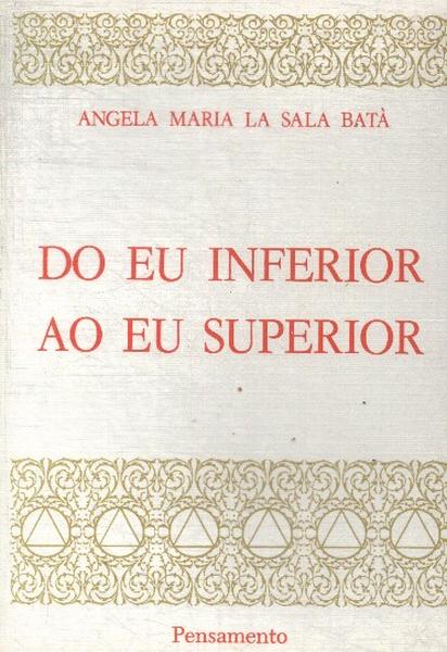 Do Eu Inferior Ao Eu Superior