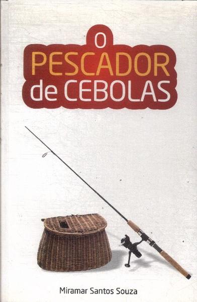 O Pescador De Cebolas