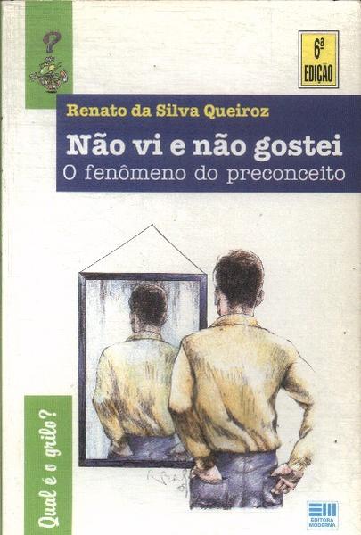 Não Vi E Não Gostei