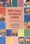 Não Fale De Boca Cheia E Outras Dicas De Etiqueta Para Crianças