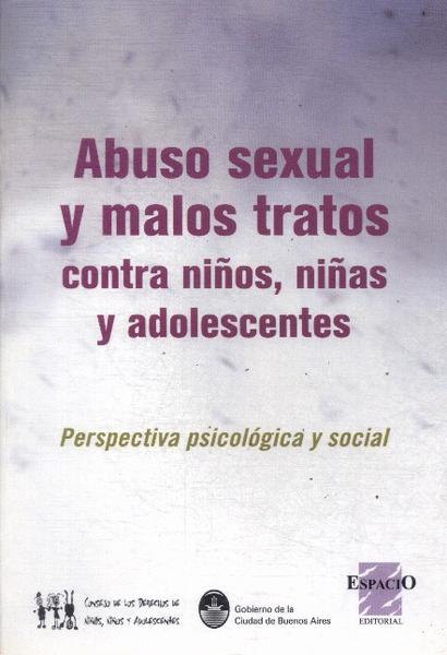 Abuso Sexual Y Malos Tratos Contra Niños, Niñas Y Adolescentes (2005)
