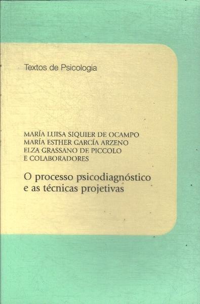 O Processo Psicodiagnóstico E As Técnicas Projetivas (2009)