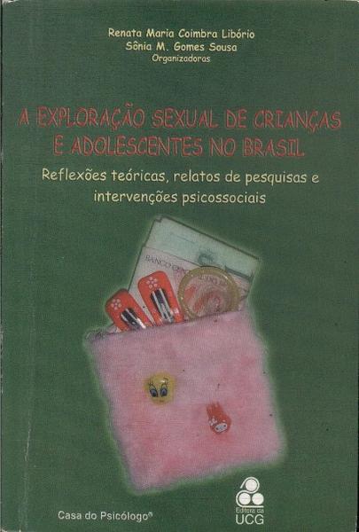 A Exploração Sexual De Crianças E Adolescentes No Brasil (2004)