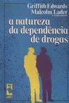 A Natureza Da Dependência De Drogas