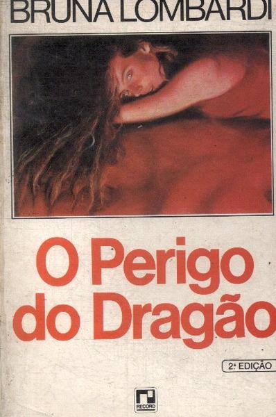 O Perigo Do Dragão