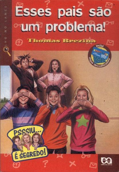 Esses Pais São Um Problema! (inclui Régua Decodificadora)