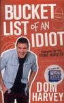 Bucket List Of An Idiot