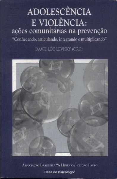 Adolescência E Violência: Ações Comunitárias Na Prevenção