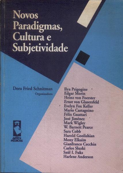Novos Paradigmas, Cultura E Subjetividade