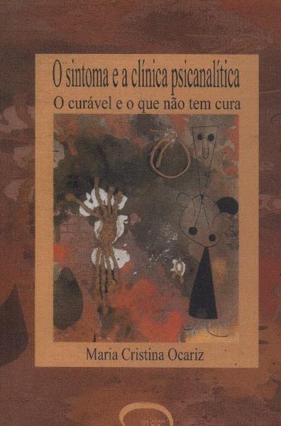 O Sintoma E A Clínica Psicanalítica (2003)