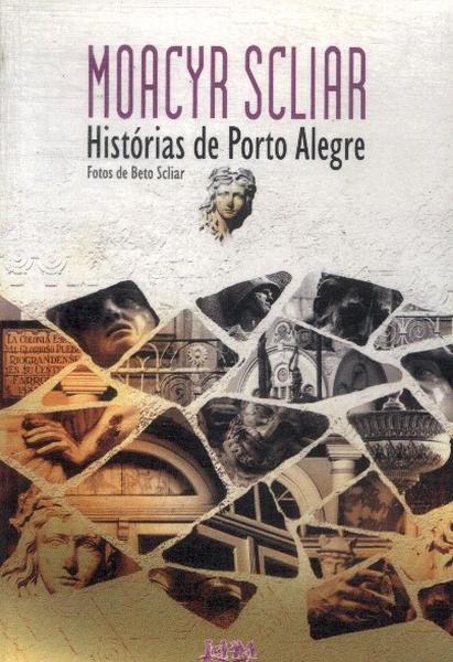 Histórias De Porto Alegre