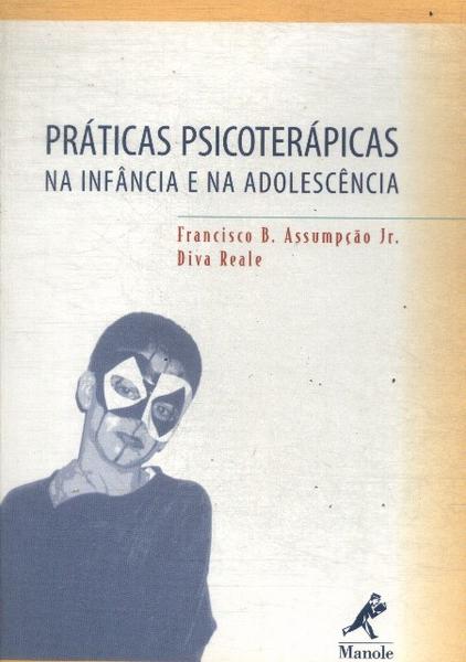 Práticas Psicoterápicas Na Infância E Na Adolescência (2002)