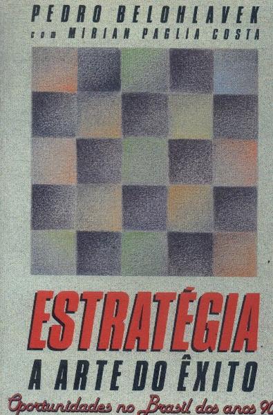 Estratégia: A Arte Do Êxito