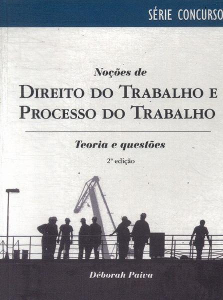 Noções De Direito Do Trabalho E Processo Do Trabalho (2010)