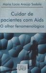 Cuidar De Pacientes Com Aids: O Olhar Fenomenológico