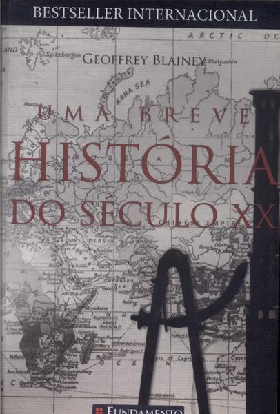 Uma Breve História Do Século Xx