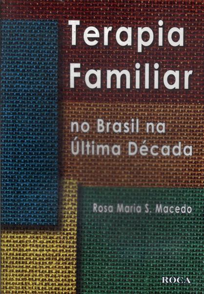 Terapia Familiar No Brasil Na Última Década