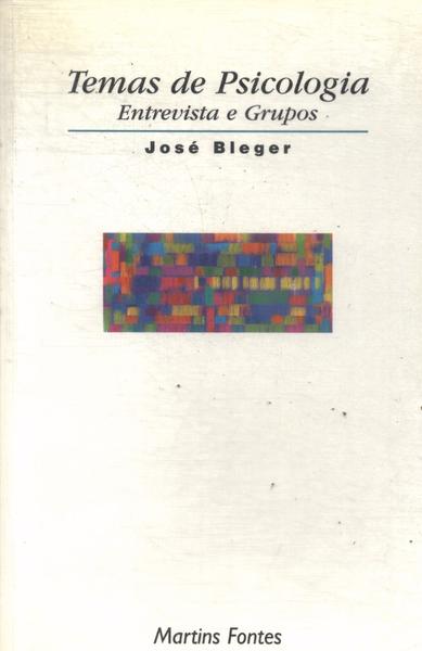 Temas De Psicologia: Entrevista E Grupos