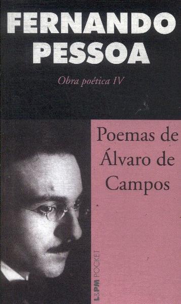 Poemas De Álvaro De Campos: Obra Poética Vol 4