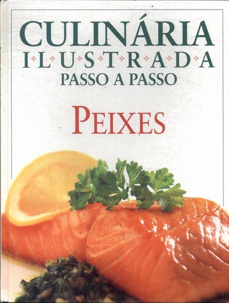 Culinária Ilustrada Passo A Passo: Peixes