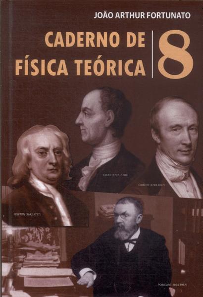 Caderno De Física Teórica Vol 8