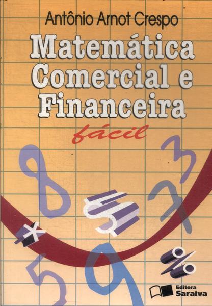 Matemática Comercial E Financeira Fácil (2002)