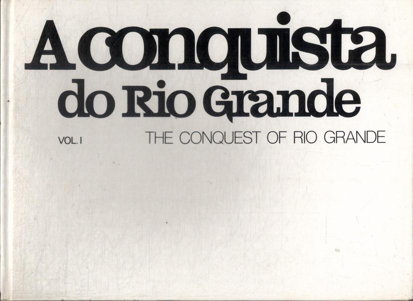 A Conquista Do Rio Grande: The Conquest Of Rio Grande (inclui Folhas Extras)