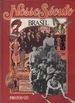 Nosso Século Brasil: Anos De Crise E Criação Vol 2