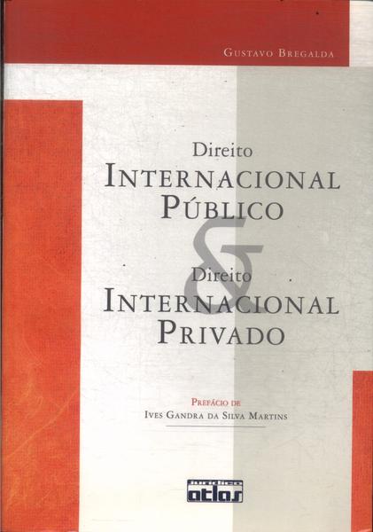 Direito Internacional Público E Direito Internacional Privado (2007)