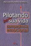 Pilotando Bem Sua Vida Com Competência Emocional