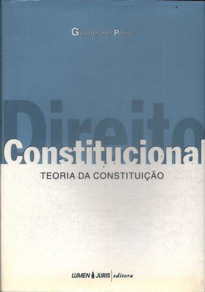 Direito Constitucional: Teoria Da Constituição (2003)