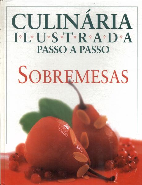 Culinária Ilustrada Passo A Passo: Sobremesas