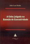 A Coisa Julgada Na Exceção De Executividade (2006)