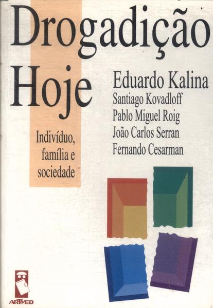 Drogadição Hoje (1999)