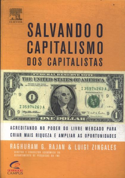 Salvando O Capitalismo Dos Capitalistas