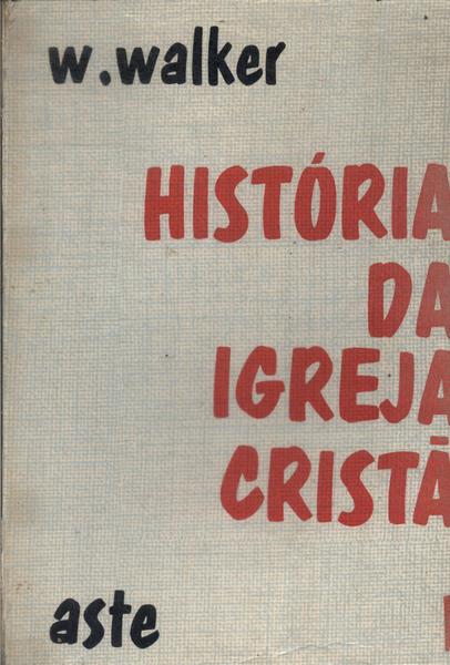 História Da Igreja Cristã Vol 1