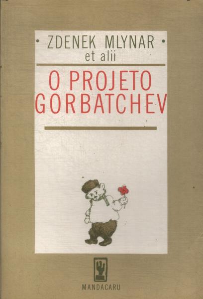 O Projeto Gorbatchev