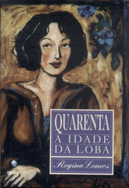 Quarenta: A Idade Da Loba