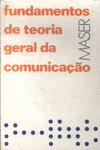 Fundamentos De Teoria Geral Da Comunicação