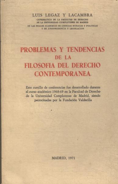 Problemas Y Tendencias De La Filosofia Del Derecho Contemporanea (1971)