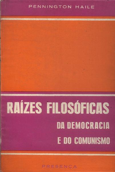 Raízes Filosóficas Da Democracia E Do Comunismo
