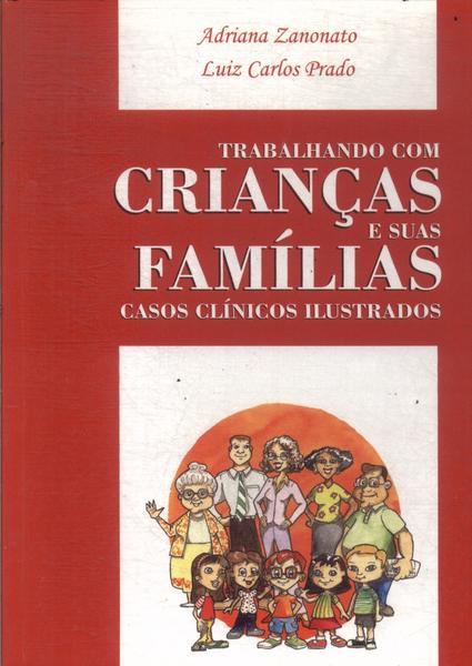 Trabalhando Com Crianças E Suas Famílias