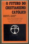 O Futuro Do Cristianismo Católico