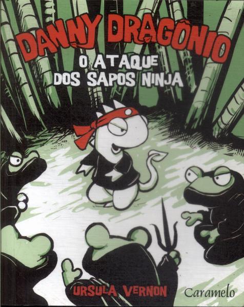 Danny Dragônio: O Ataque Dos Sapos Ninja