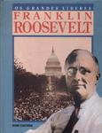 Os Grandes Líderes: Franklin Roosevelt