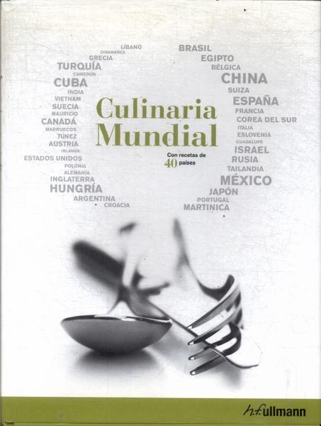 Culinaria Mundial: Con Recetas De 40 Países