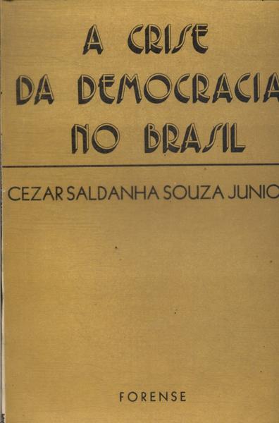 A Crise Da Democracia No Brasil