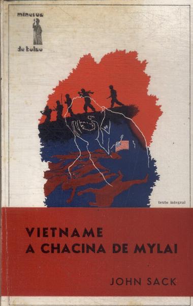 Vietname: A Chacina De Mylai
