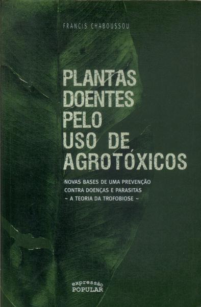 Plantas Doentes Pelo Uso De Agrotóxicos