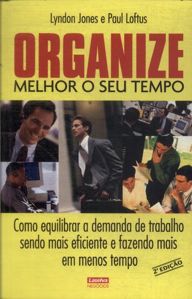 Organize Melhor O Seu Tempo